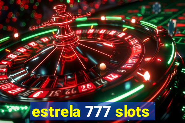 estrela 777 slots